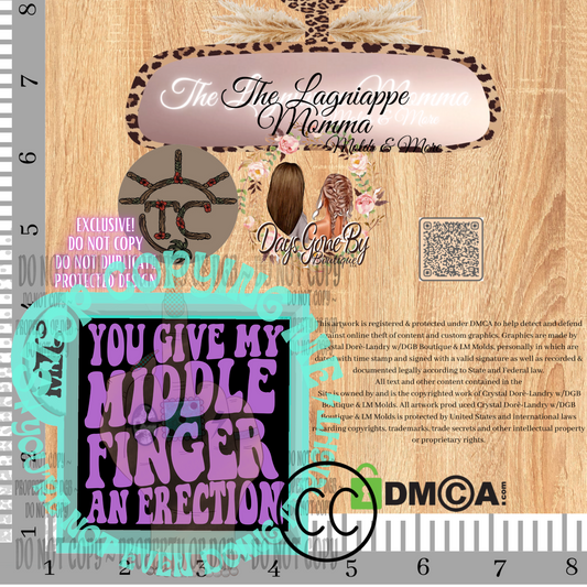 You Give My Middle Finger An Erection